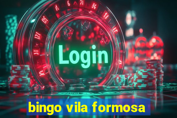 bingo vila formosa